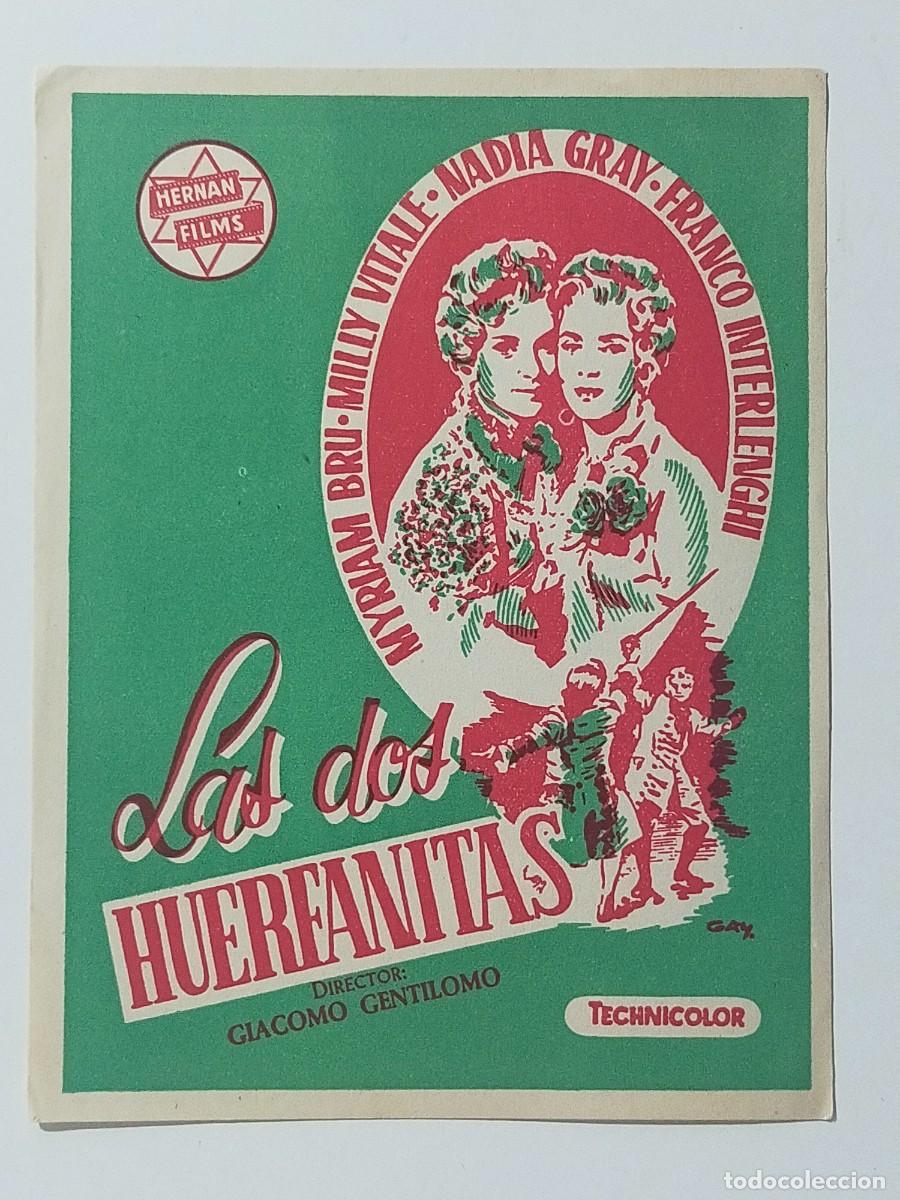 Folhetos de m&atilde;o de filmes antigos de cinema: Programa Sencillo Orig: LAS DOS HUERFANITAS. Myriam Bru, Milly Vitali - Sin cine impreso. (V. Verde)