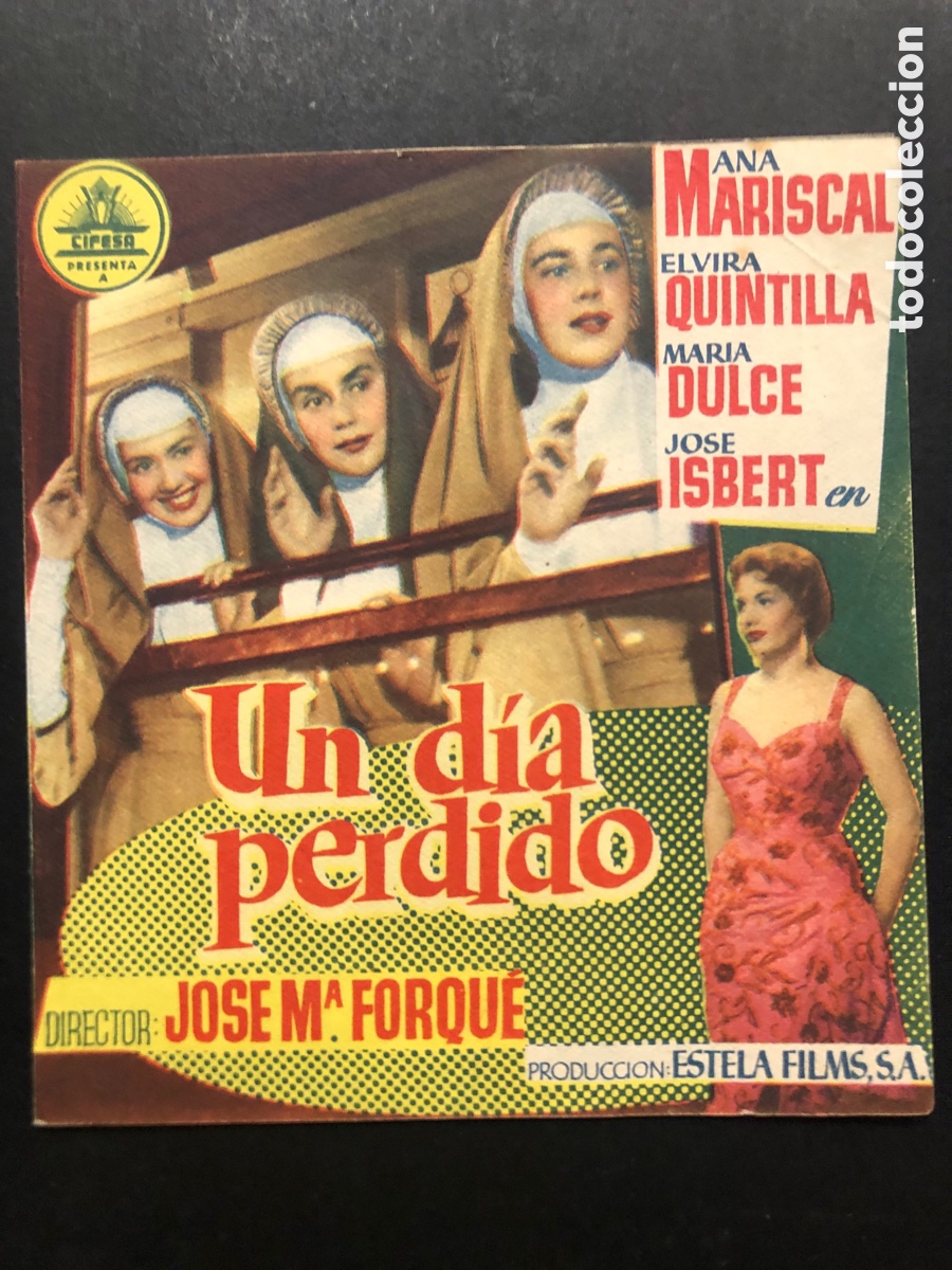 Folhetos de m&atilde;o de filmes antigos de cinema: Programa un d&iacute;a perdido Ana mariscal Jos&eacute; Mar&iacute;a forque con publicidad cine Onteniente A9