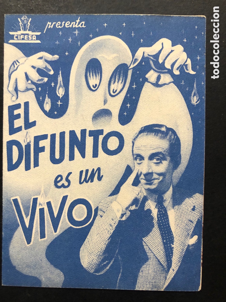 Folhetos de m&atilde;o de filmes antigos de cinema: Programa Cifesa el difunto es un vivo Antonio vico con publicidad cine espa&ntilde;a Berga A9