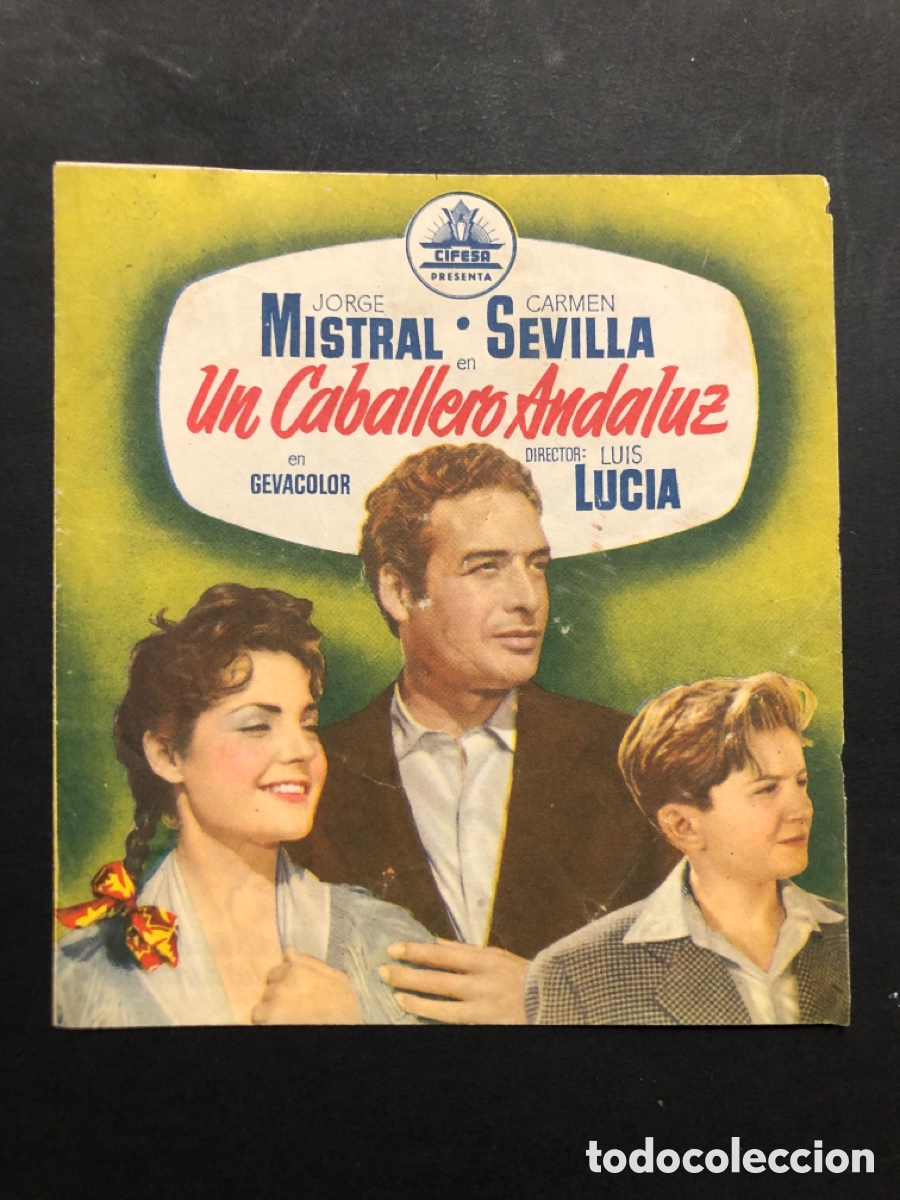 Cine: Programa un caballero andaluz carmen sevilla jorge mistral con publicidad cine Sur mislata A9