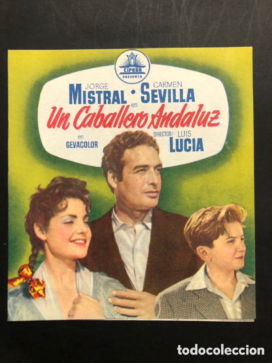 Cine: Programa un caballero andaluz carmen sevilla jorge mistral con publicidad cine avenida valencia A9