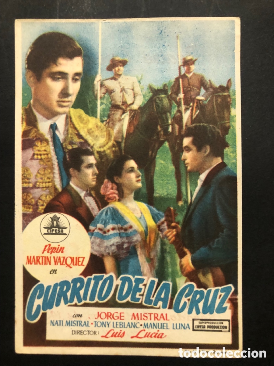Folhetos de m&atilde;o de filmes antigos de cinema: Programa Currito De la Cruz pepin Martin V&aacute;zquez con publicidad teatro cine cervantes granada A9