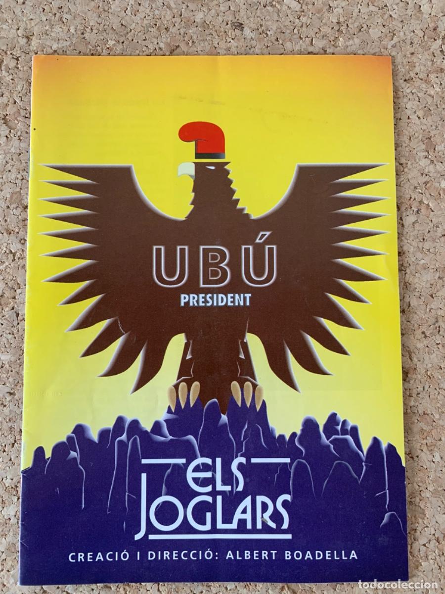 Cine: Programa de mano de &ldquo;Ub&uacute; President&rdquo; Els Joglars - Foto 1