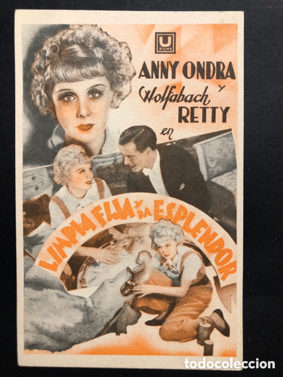  Flyers Publicitaires de films Anciens: Programa limpia fija y da esplendor Anny Ondra A10