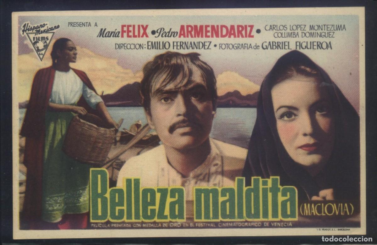 Cinema: Q-09124- BELLEZA MALDITA (Maclovia) MARIA FELIX - PEDRO ARMENDARIZ - CARLOS LOPEZ MONTEZUMA
