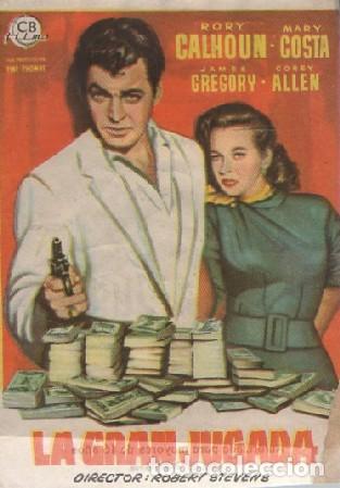 Foglietti di film di film antichi di cinema: PROGRAMA DE CINE: LA GRAN JUGADA PC-7711