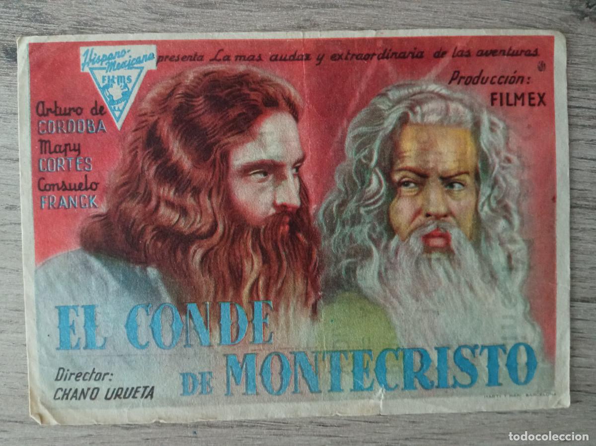  Flyers Publicitaires de films Anciens: EL CONDE DE MONTECRISTO, ARTURO DE CORDOBA, CINE MARI-SOL, GERINDOTE, TOLEDO