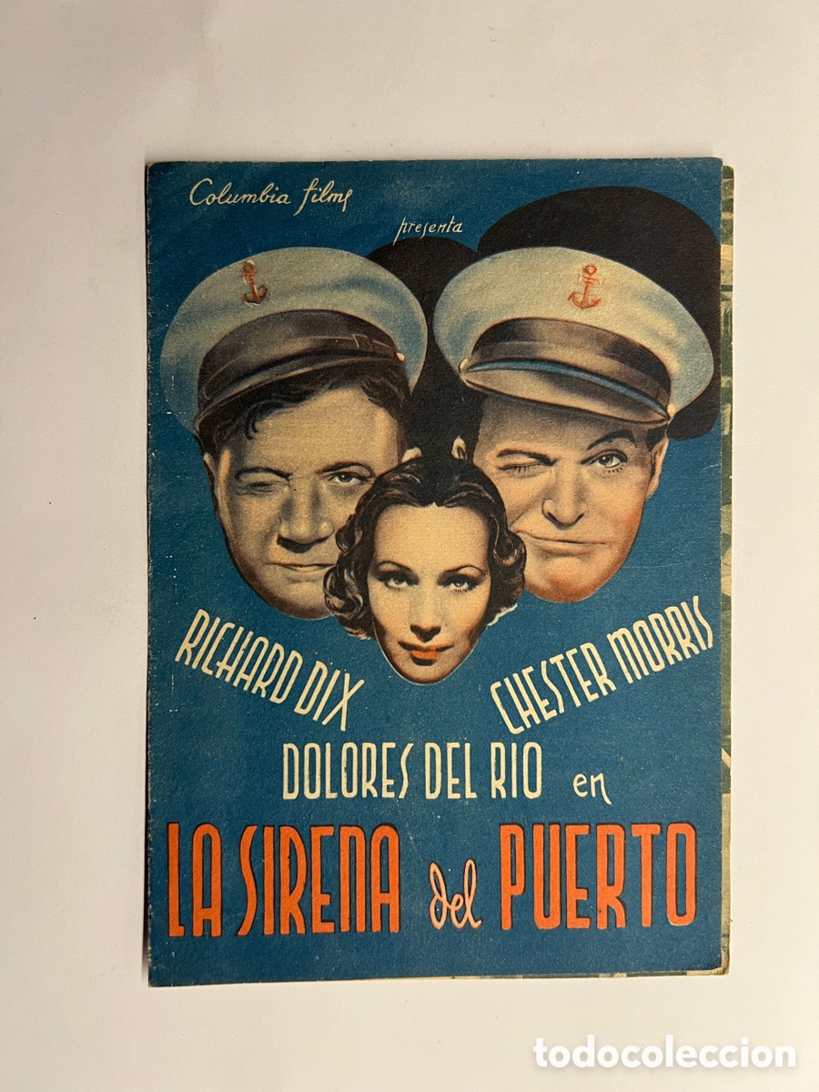 Folhetos de m&atilde;o de filmes antigos de cinema: VALENCIA CINE CAPIT&Oacute;L, LA SIRENA DEL PUERTO. DOLORES DEL RIO RICHARD DIX CHESTER MORRIS (a.1937)