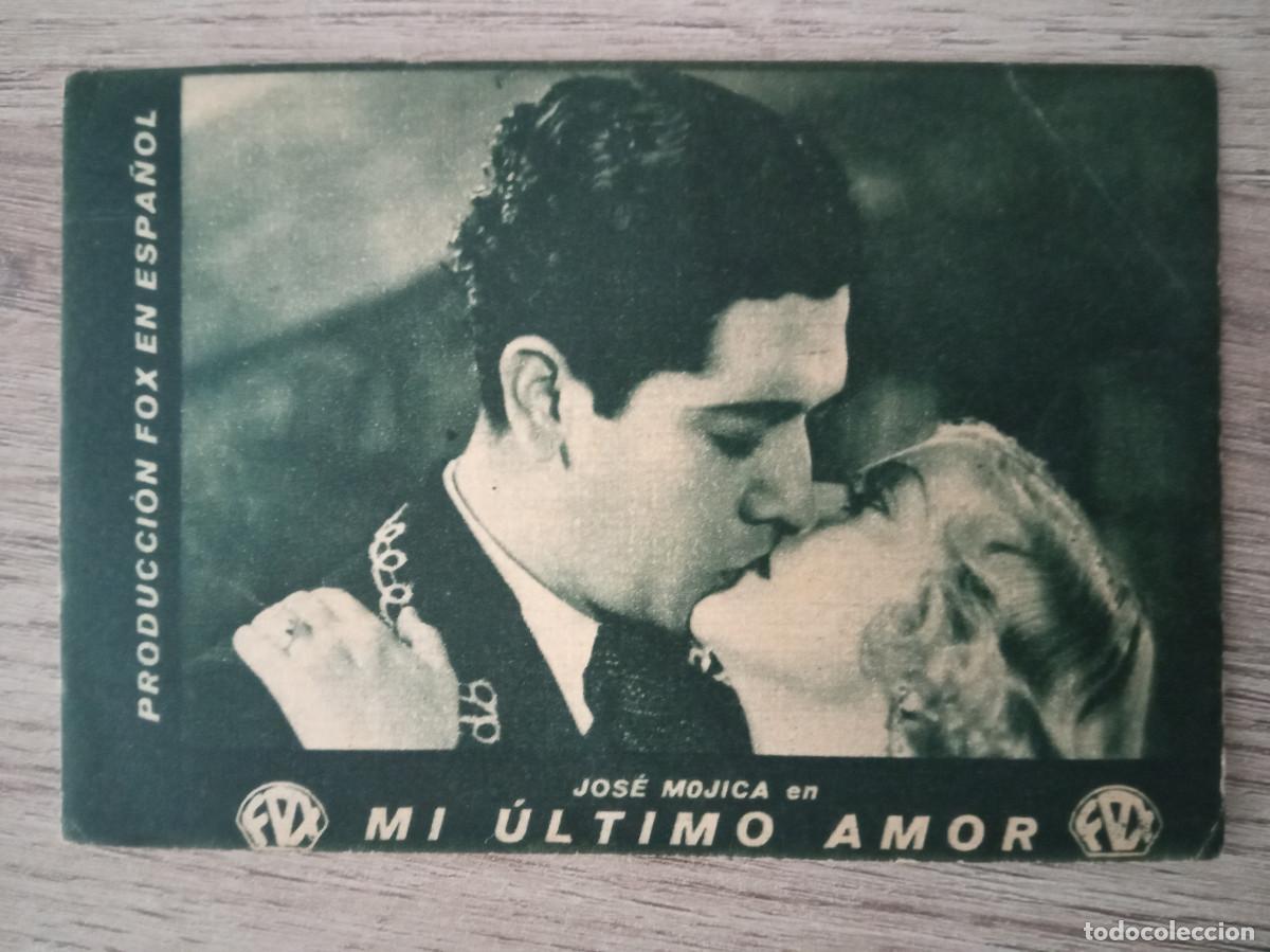  Foglietti di film di film antichi di cinema: MI &Uacute;LTIMO AMOR, JOS&Eacute; MOJICA, CHILE CINEMA, BARCELONA, 1932