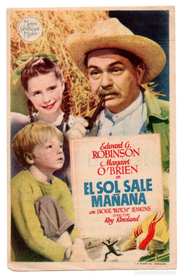  Flyers Publicitaires de films Anciens: EL SOL SALE MA&Ntilde;ANA - EDWARD G ROBINSON, MARGARET O'BRIEN - ROY ROWLAND - CINE DORADO