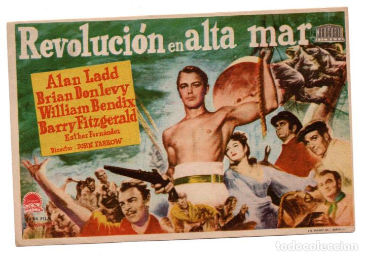  Flyers Publicitaires de films Anciens: REVOLUCI&Oacute;N EN ALTA MAR - ALAN LADD, BRIAN DONLEVY, WILLIAM BENDIX - D JOHN FARROW - CINE DORADO