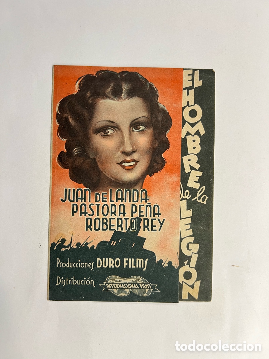  Foglietti di film di film antichi di cinema: CINE. EL HOMBRE DE LA LEGION, con Juan de landa, Pastora Pe&ntilde;a.. Programa doble (a.1940)