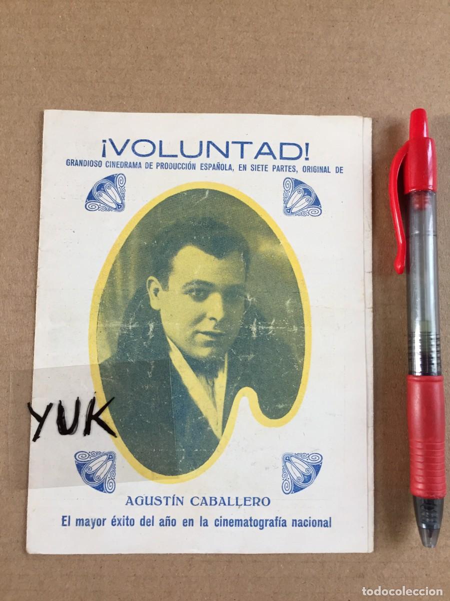  Flyers Publicitaires de films Anciens: PROGRAMA DE MANO DE LA PELICULA DE CINE MUDO 1928 -- VOLUNTAD -- Agust&iacute;n Caballero, Silvia de Silva