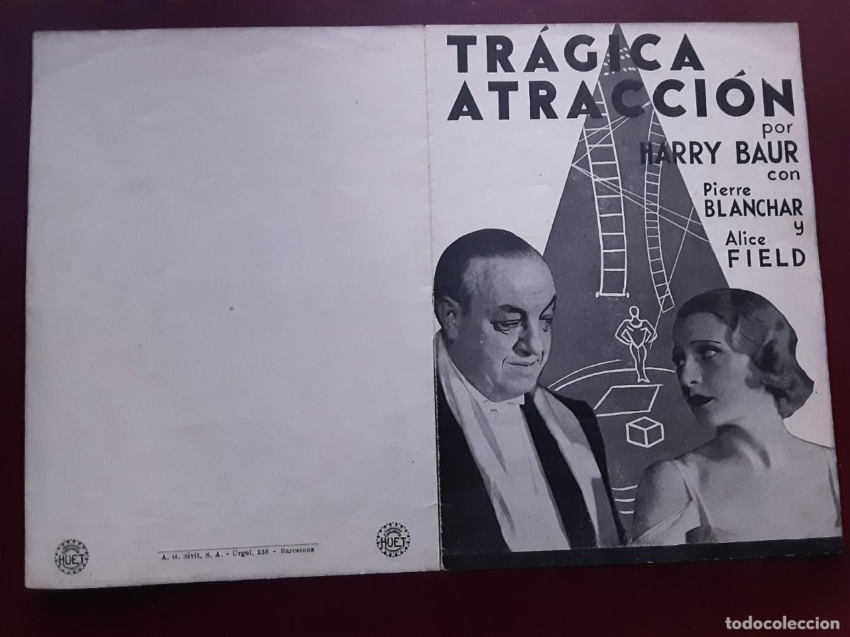  Foglietti di film di film antichi di cinema: TR&Aacute;GICA ATRACCI&Oacute;N, HARRY BAUR, PIERRE BLANCHAR, ALICE FIELD.