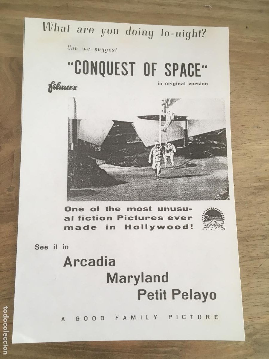  Flyers Publicitaires de films Anciens: conquest of space folleto de mano local original estreno cine arcadia maryland pelayo barcelona