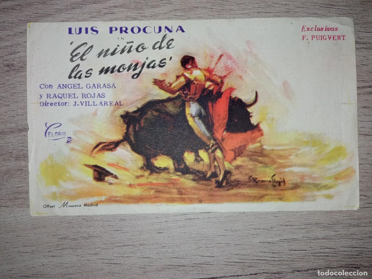  Flyers Publicitaires de films Anciens: EL NI&Ntilde;O DE LAS MONJAS, LUIS PROCUNA, DISTRIBUIDORA EXCLUSIVAS PUIGVERT, TOROS