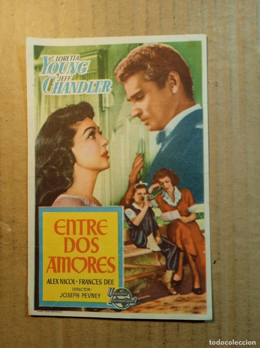 Cinema: FOLLETO DE MANO DE LA PELICULA ENTRE DOS AMORES