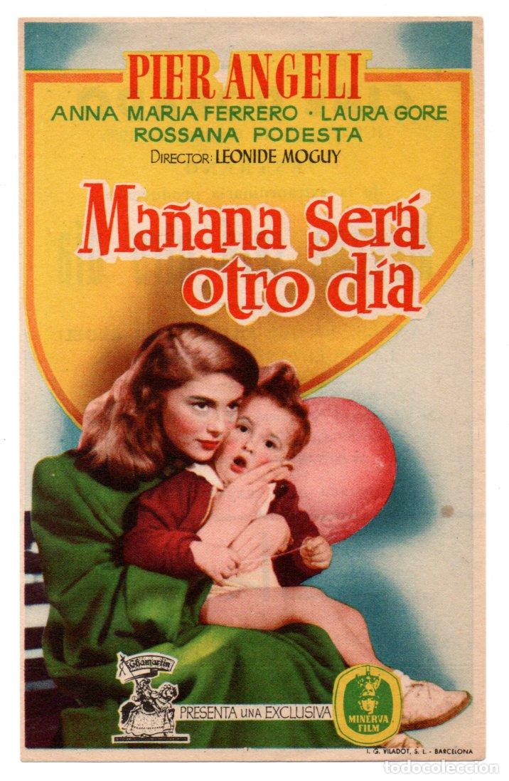 Folhetos de m&atilde;o de filmes antigos de cinema: MA&Ntilde;ANA SER&Aacute; OTRO D&Iacute;A - PIER ANGELI, ROSSANA PODESTA - DIRECTOR LEONIDE MOGUY - CINE DORADO