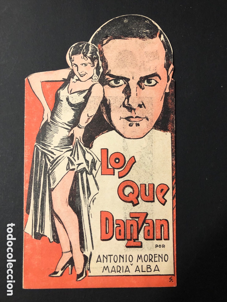 Folhetos de m&atilde;o de filmes antigos de cinema: Programa troquelado los que danzan antonio Moreno mar&iacute;a alba con publicidad A12
