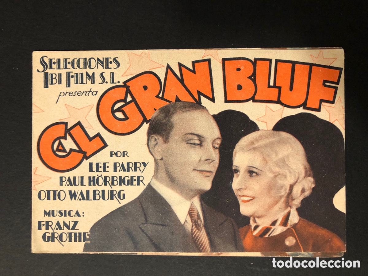 Folhetos de m&atilde;o de filmes antigos de cinema: Programa el gran bluf paul Horbiger con publicidad gran teatro A12