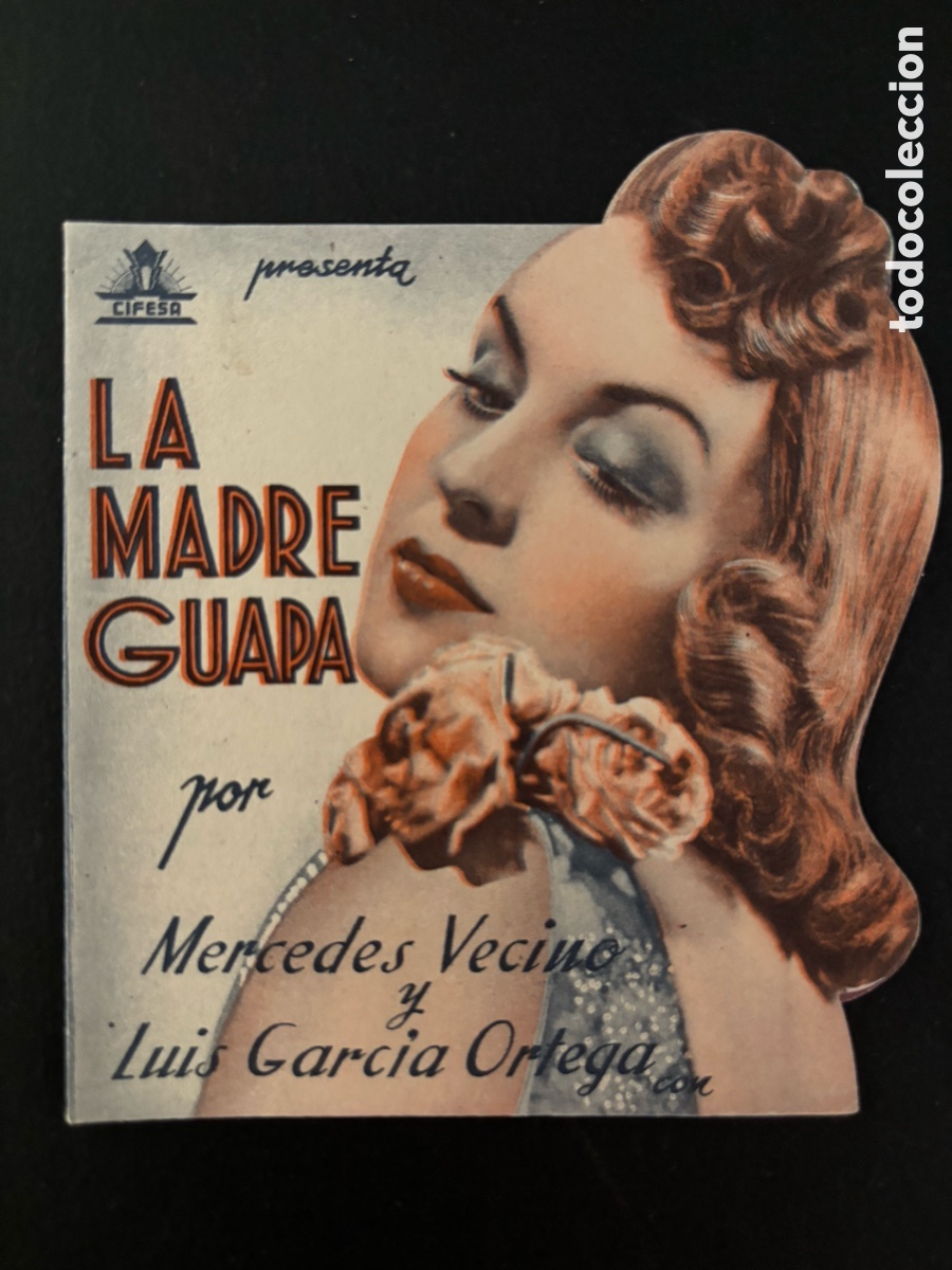  Flyers Publicitaires de films Anciens: Programa cifesa la madre guapa Mercedes vecino con publicidad teatro regio Almansa A3