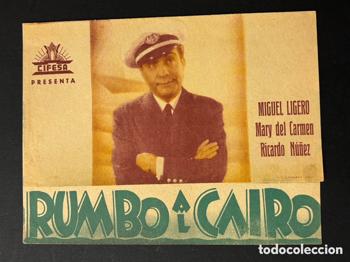  Foglietti di film di film antichi di cinema: Programa rumbo al cairo Miguel ligero con publicidad gran teatro C&oacute;rdoba A13
