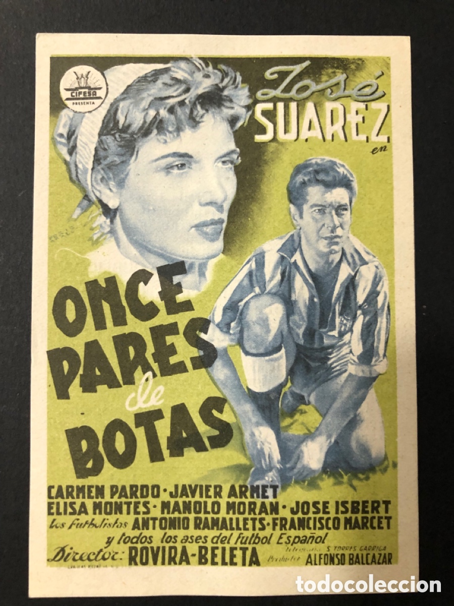 Folhetos de m&atilde;o de filmes antigos de cinema: Programa once pares de botas jose Su&aacute;rez con publicidad cine principal jubia A13