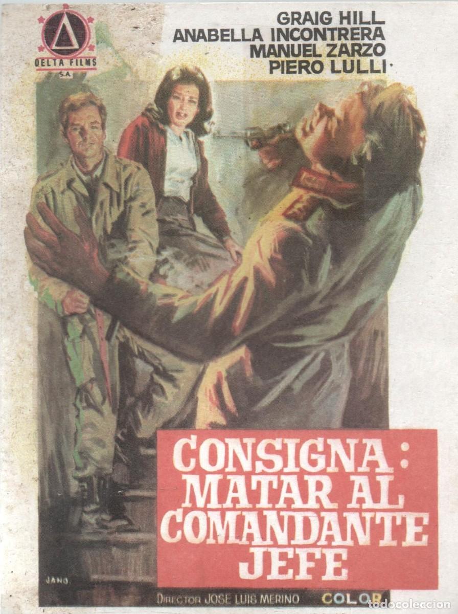Cine: PROGRAMA DE CINE: CONSIGNA, MATA AL COMANDANTE JEFE. PC-10001 ,2 - Foto 1