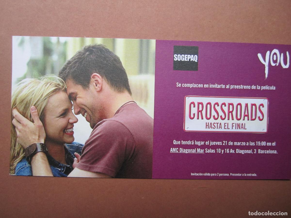 Cine: crossroads hasta el final - INVITACION FOLLETO MANO ORIGINAL PREESTRENO - britney spears