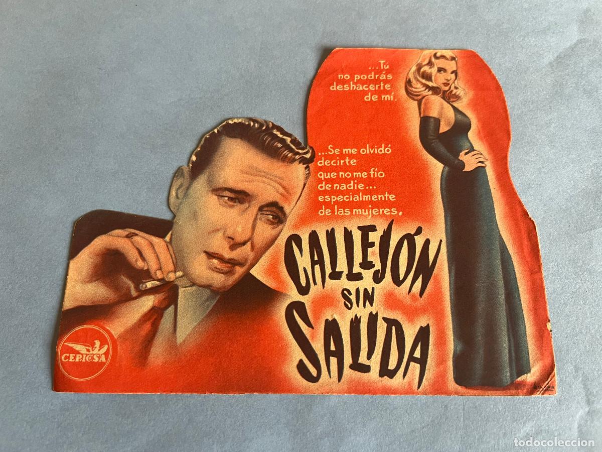 Cine: CALLEJ&Oacute;N SIN SALIDA. Programa troquelado. Humphrey Bogart. - Foto 1