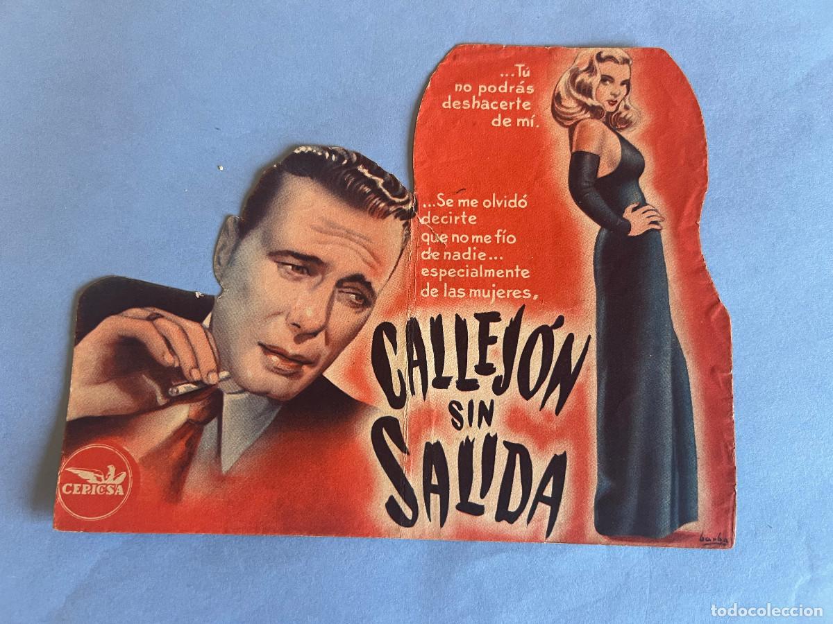 Cine: CALLEJ&Oacute;N SIN SALIDA. Programa troquelado. Humphrey Bogart. - Foto 1
