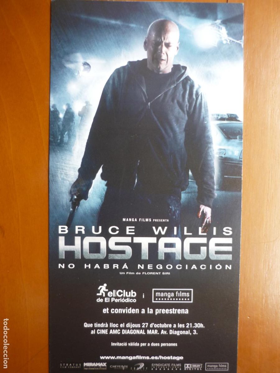 Cine: hostage - folleto mano invitacion preestreno - bruce willis Michelle Horn Kevin Pollak