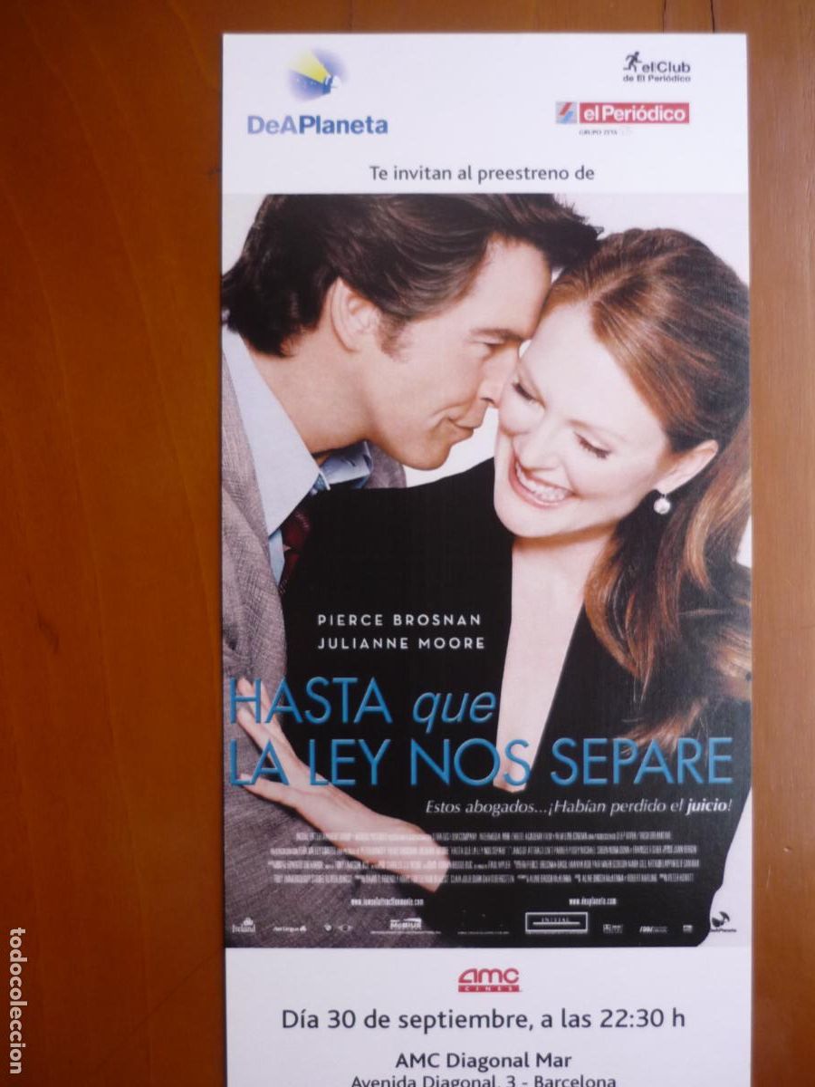 Cine: hasta que la ley nos separe - folleto mano invitacion estreno - julianne moore pierce brosnan
