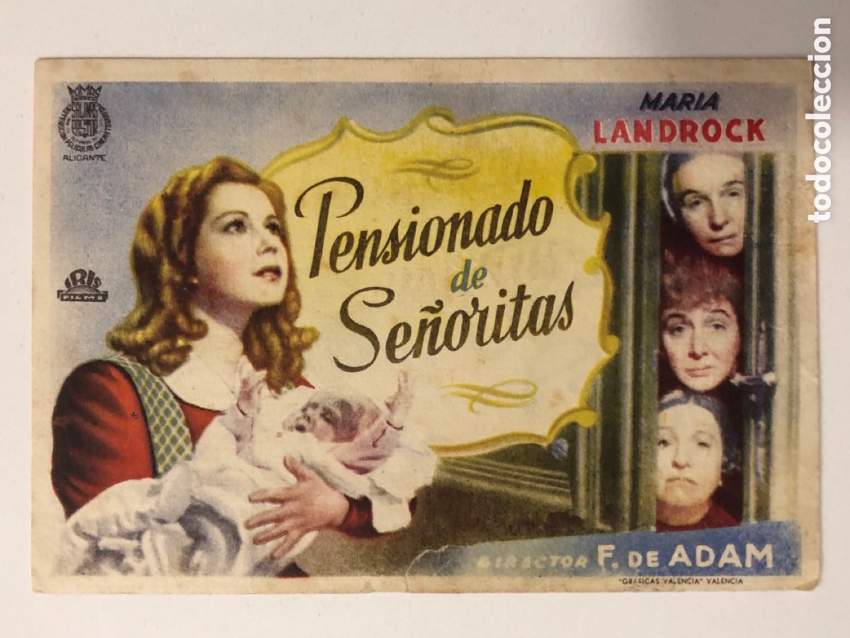 Folhetos de m&atilde;o de filmes antigos de cinema: Programa pensionado de se&ntilde;oritas Maria Landrock con publicidad feria valencia Iris film A13G4