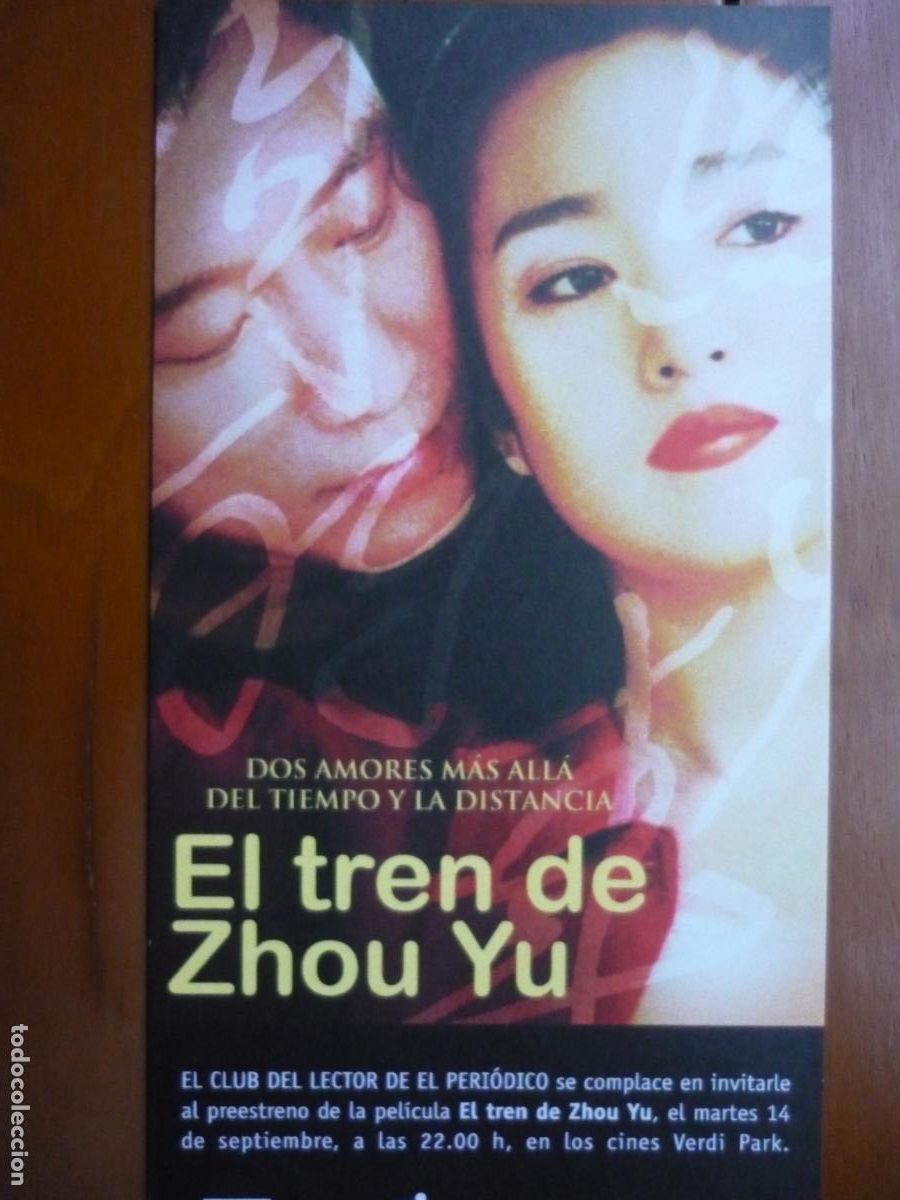  Flyers Publicitaires de films Anciens: el tren de zhou yu - folleto original invitacion estreno - gong li Tony Leung Ka-Fai