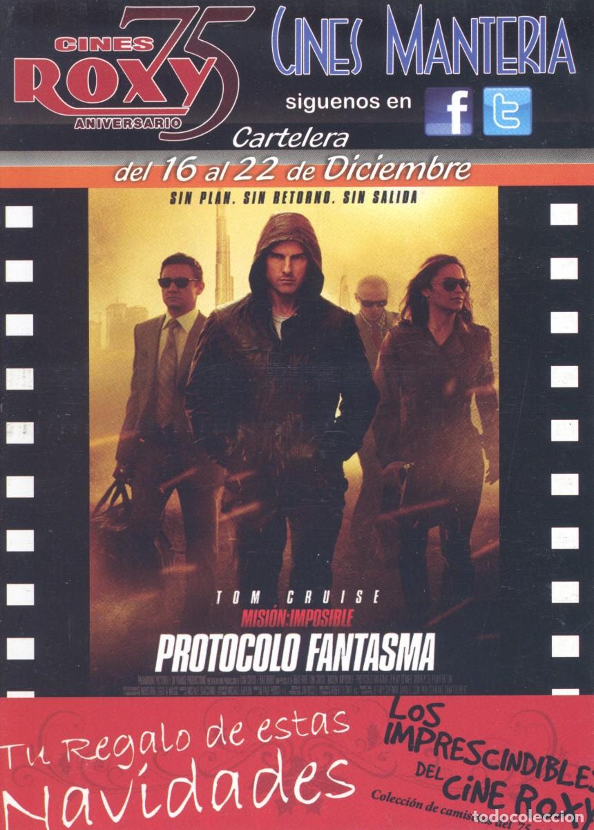 Cine: FOLLETO DE MANO CINES ROXY. MISIÓN IMPOSIBLE: PROTOCOLO FANTASMA