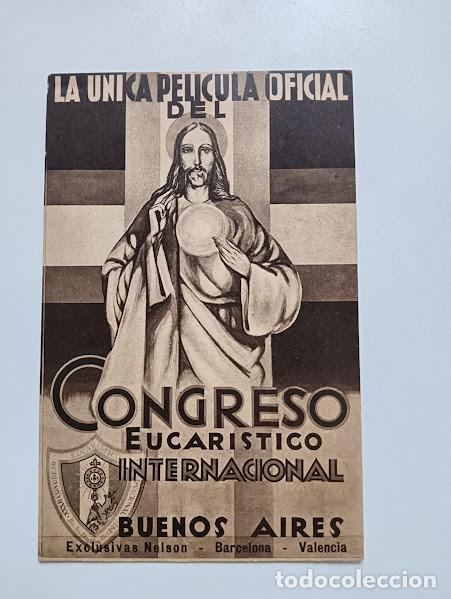 Cine: CONGRESO EUCARISTICO INTERNACIONAL de BUENOS AIRES PROGRAMA TARJETA EXCLUSIVAS NELSON - Foto 1