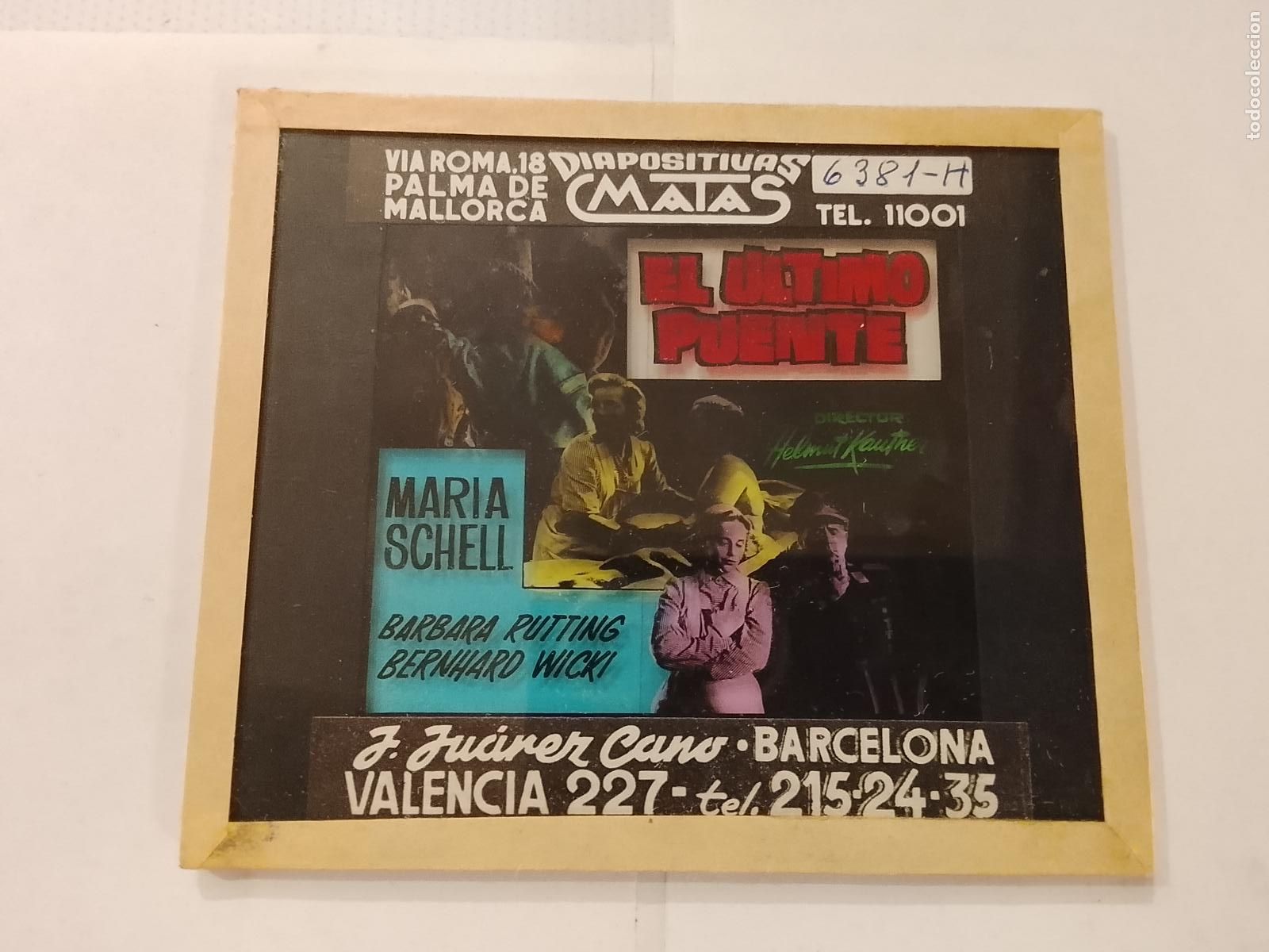 Cine: EL ULTIMO PUENTE-MARIA SCHELL & BARBARA RUTTING-DIAPOSITIVAS DE CRISTAL MATAS-CINE-VER FOTOS