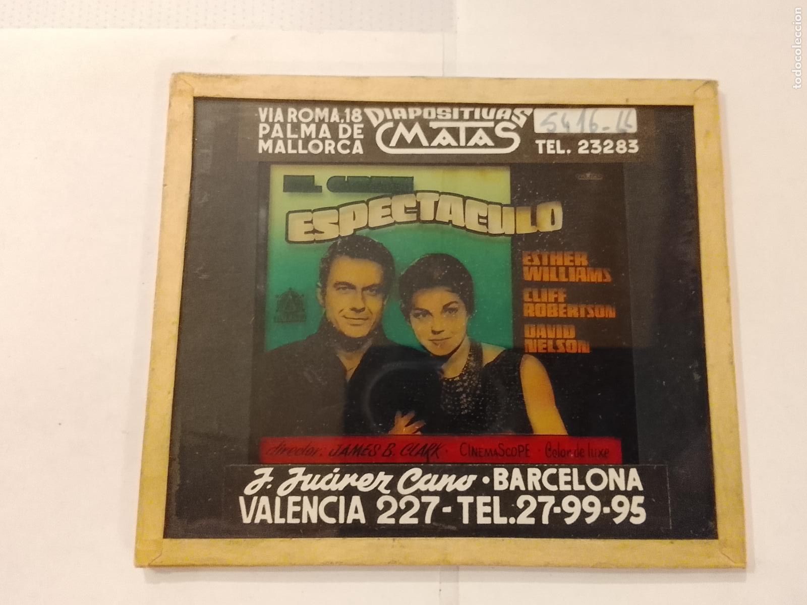 Cine: EL GRAN ESPECTACULO-ESTHER WILLIAMS & CLIFF ROBERTSON-DIAPOSITIVAS DE CRISTAL MATAS-CINE-VER FOTOS