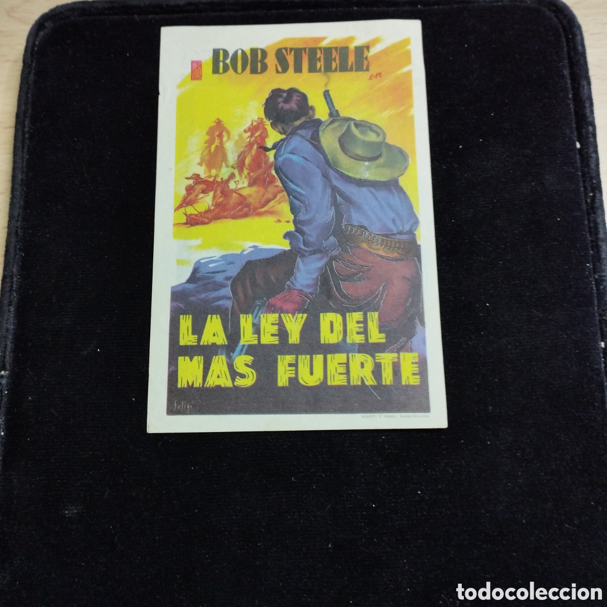 Cine: Programa de cine sencillo. La ley del m&aacute;s fuerte. Bob Steele. Teatro Lope de Vega. 1949.