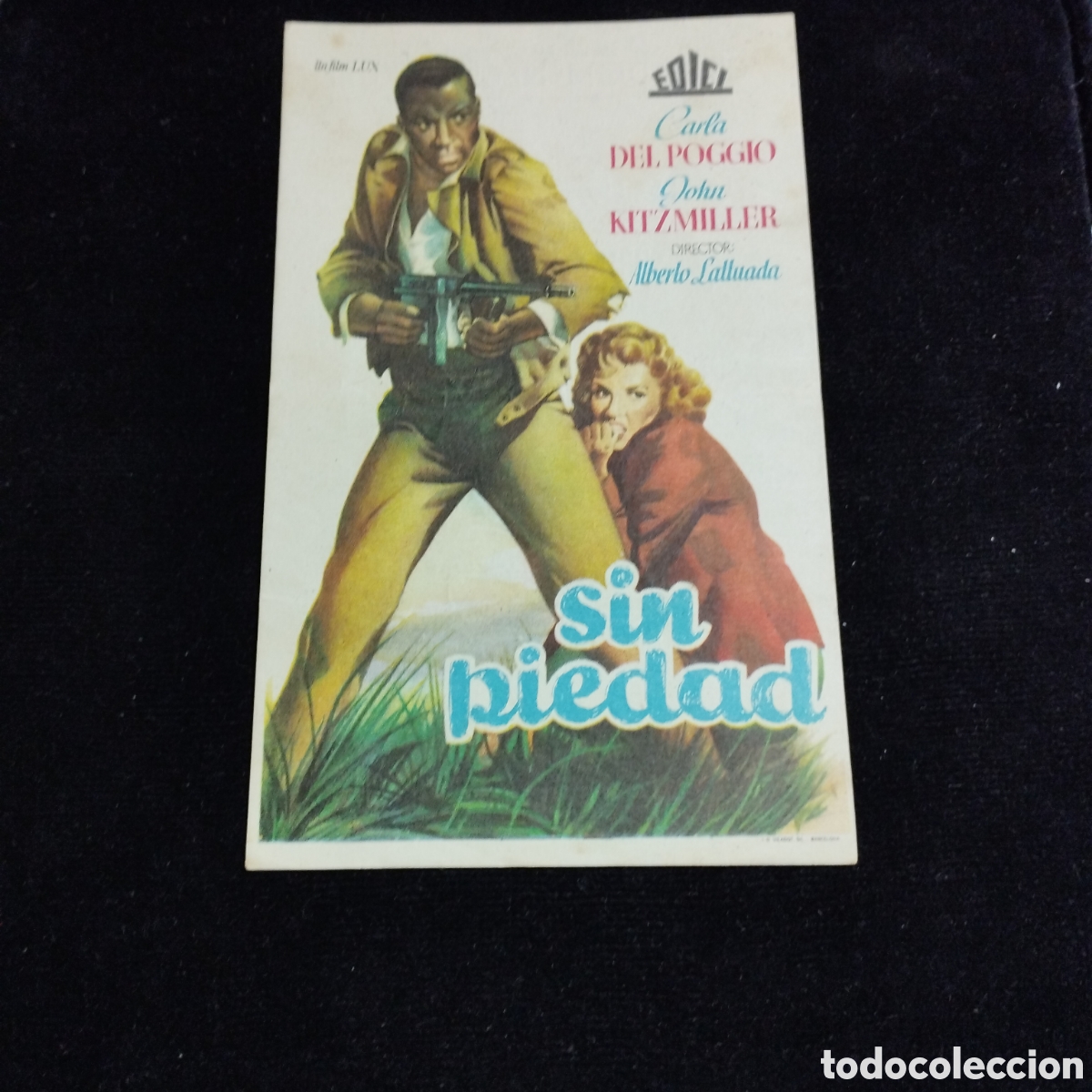 Cine: Programa de cine, sencillo. Sin piedad. Carla del Poggio. John Kitzmiller. 1952. Domenech Rub&iacute;