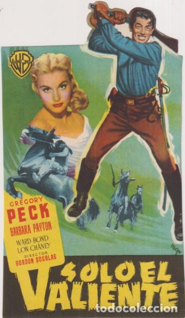  Foglietti di film di film antichi di cinema: SOLO EL valiente. Troquelado de WB. Cines Bohemio y Galileo. 1952. impecable