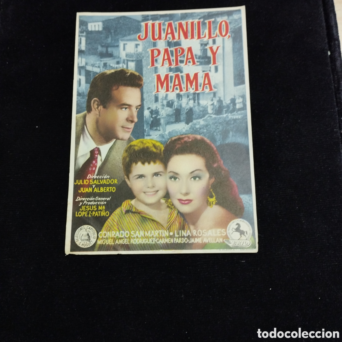 Cine: Programa de cine, sencillo. Juanillo, pap&aacute; y mam&aacute;. Conrado San Mart&iacute;n. Lina Rosales. 1957. Clav&eacute;
