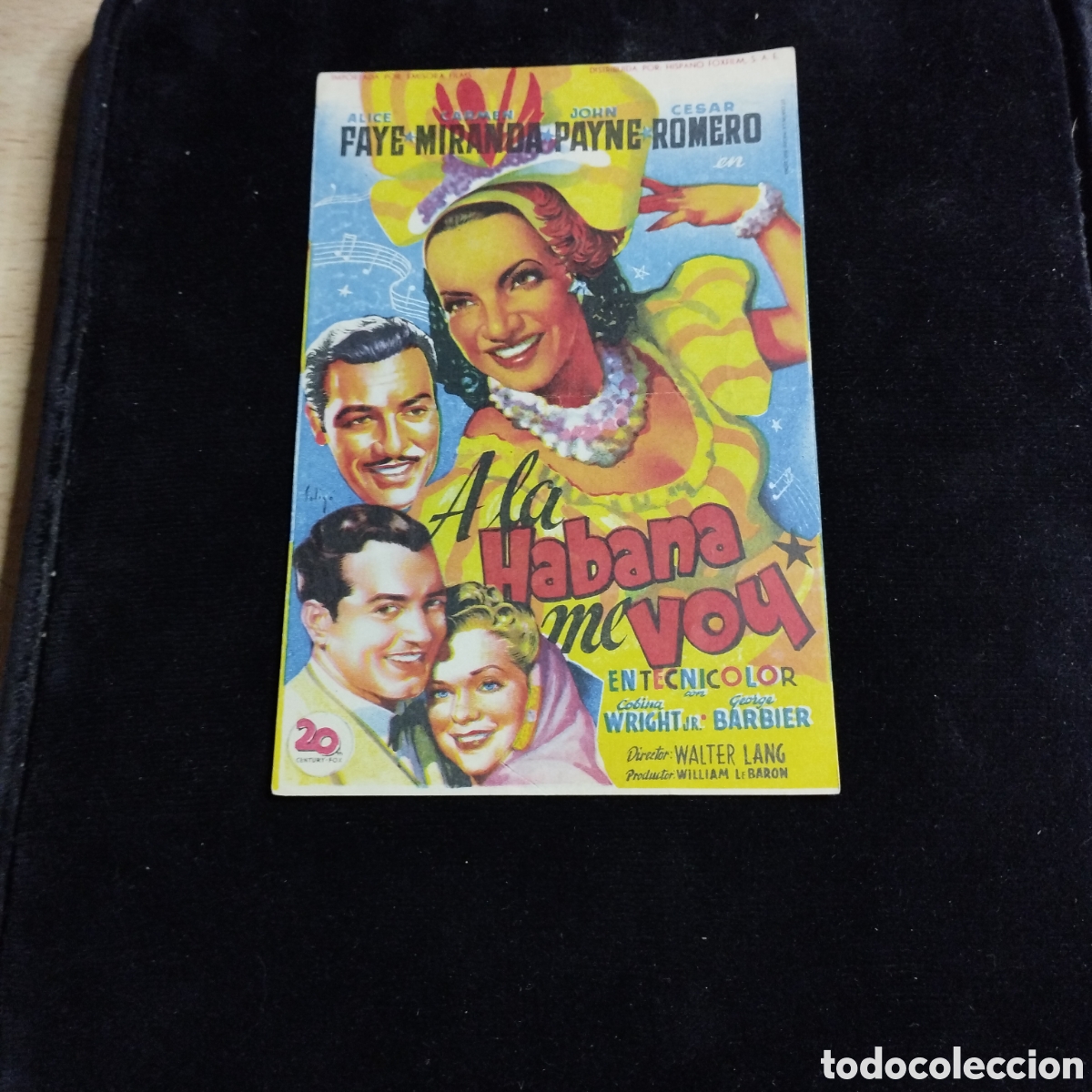 Cine: Programa de cine, sencillo. A la Habana voy. Carmen Miranda. Alice Faye. Teatro C. Segura. Yecla