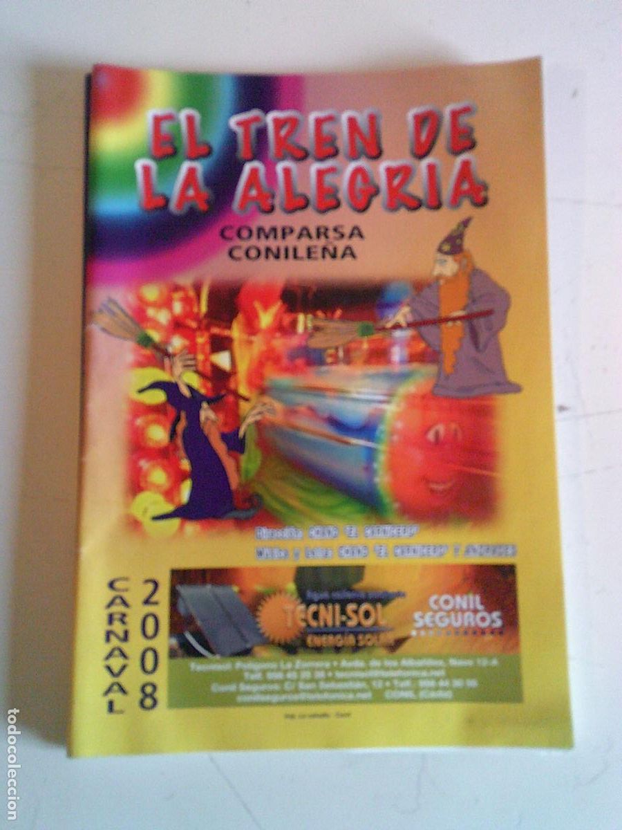 Cine: Carnaval 2008 Comparsa conile&ntilde;a El tren de la alegria programa