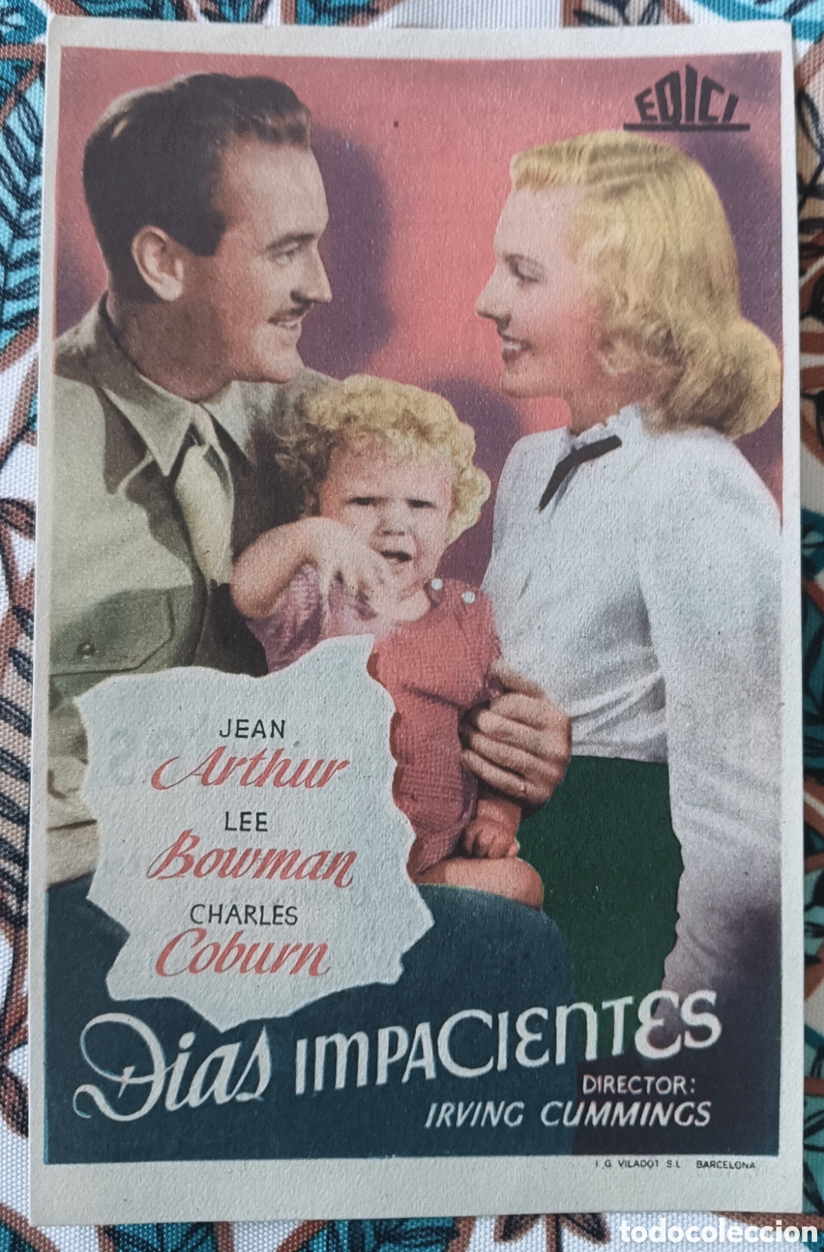 Cine: D&Iacute;AS IMPACIENTES -JEAN ARTHUR, LEE BOWMAN, CHARLES COBURN- CON PUBLICIDAD