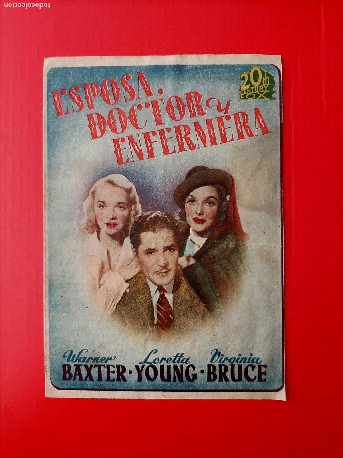  Foglietti di film di film antichi di cinema: ESPOSA DOCTOR Y ENFERMERA, LORETTA YOUNG, C/P. CASINO LA BAUMA. WARNER BAXTER. DOBLE