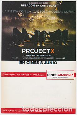 Cine: PROJECT X (folleto/entrada de Cines Aragonia)