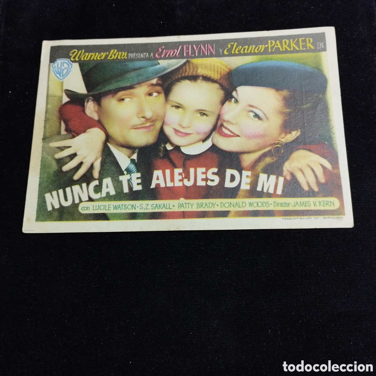 Cine: Programa de cine, sencillo. Nunca te alejes de m&iacute;. Errol Flynn. 1947. Ateneo, Avance y Savoy