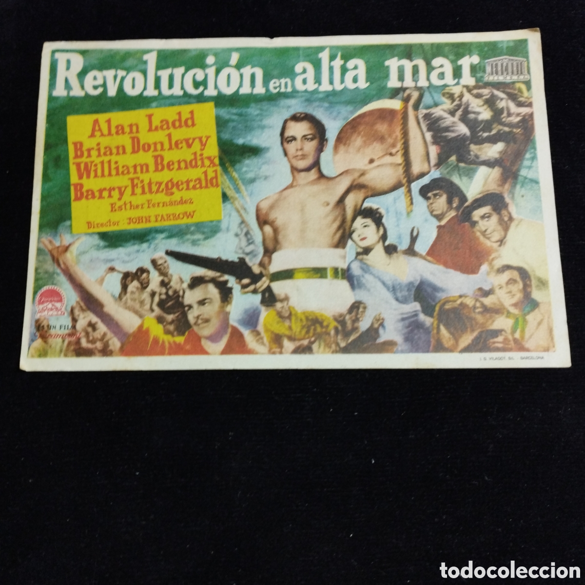 Cine: Programa de cine, sencillo. Revoluci&oacute;n en alta mar. Alan Ladd. Brian Donlevy. 1948. Ateneo y Avance